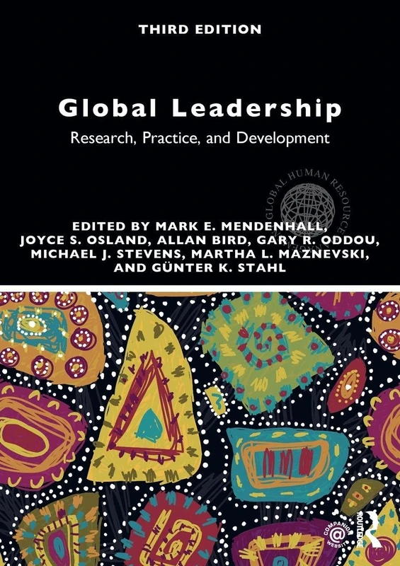 Global Leadership: Research, Practice, and Development (Global HRM)