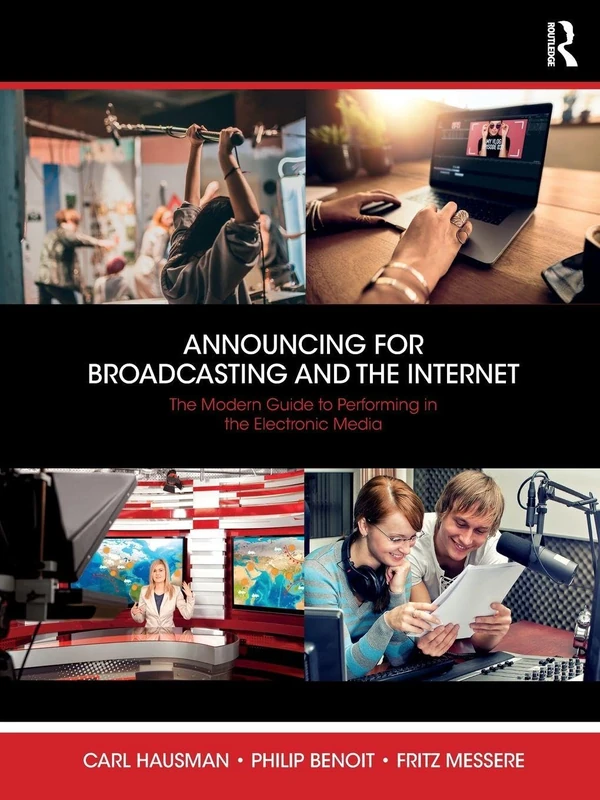 Announcing for Broadcasting and the Internet: The Modern Guide to Performing in the Electronic Media