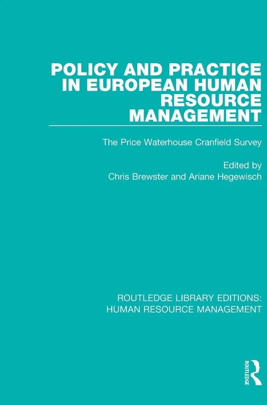Routledge Policy and Practice in European HRM Survey Book