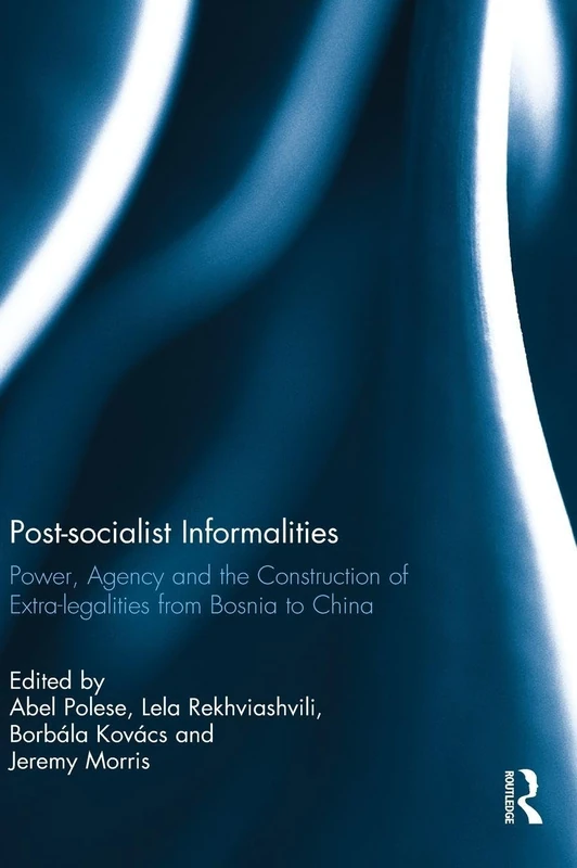 Post-socialist Informalities - Routledge Academic Book - Image 1