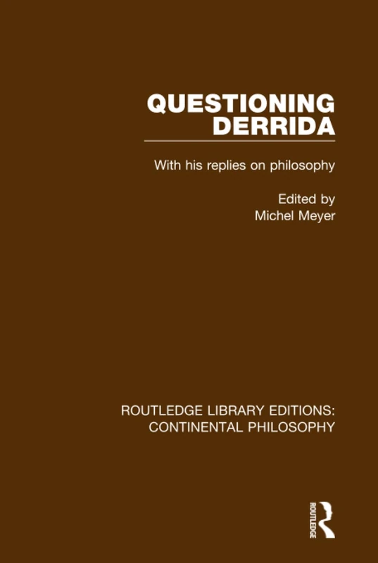 Routledge Questioning Derrida: Continental Philosophy Book