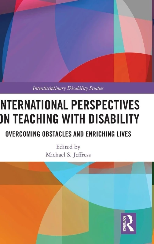 Routledge International Perspectives on Teaching with Disability
