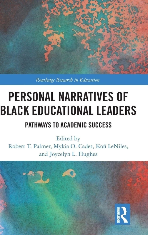 Routledge Personal Narratives of Black Educational Leaders