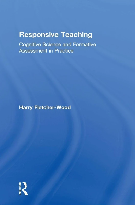 Routledge - Responsive Teaching: Cognitive Science Guide