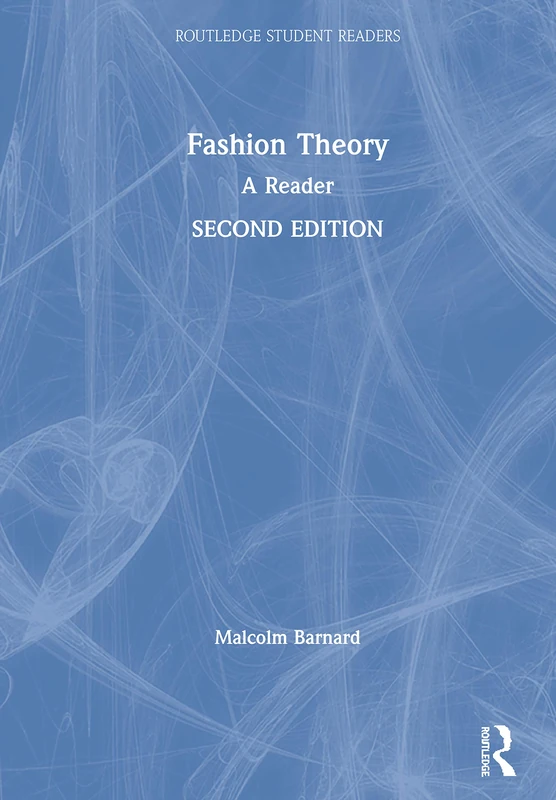 Fashion Theory: A Reader (Routledge Student Readers)