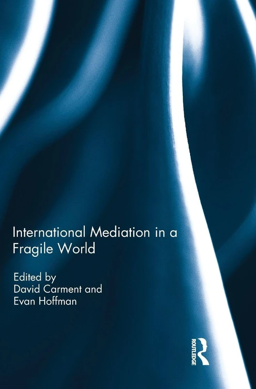 Routledge - International Mediation in a Fragile World - Image 1