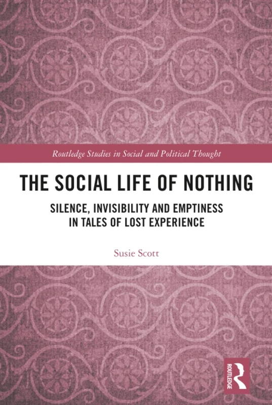 Routledge - The Social Life of Nothing - Sociology Book