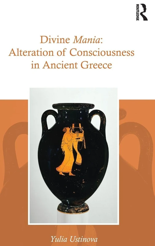 Divine Mania: Alteration of Consciousness in Ancient Greece - Image 1