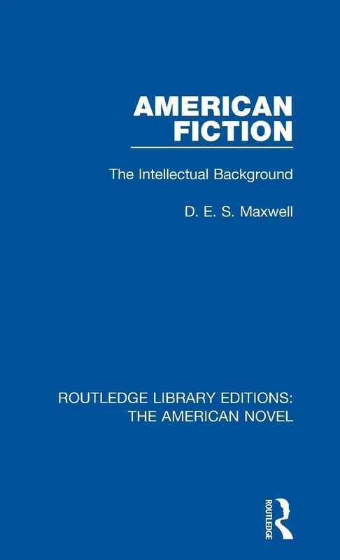 Routledge American Fiction: The Intellectual Background - Book