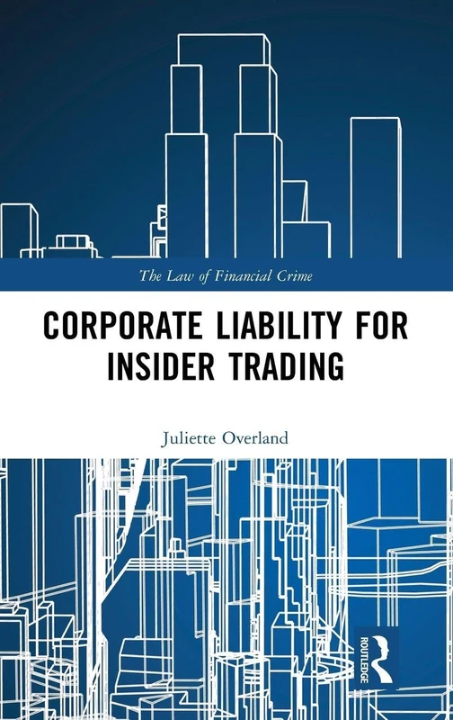 Routledge Corporate Liability for Insider Trading Book