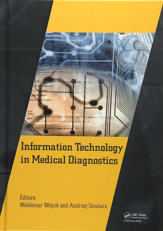 Information Technology in Medical Diagnostics: Proceedings of the Xiiith Conference Wd 2016, Lublin, Poland, 11-13 June 2016 and the Xiiith ... Vinnitsia, Ukraine 3-6 October 2016