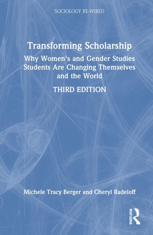 Routledge Transforming Scholarship - Womens and Gender Studies