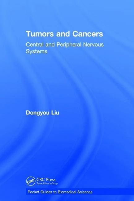 Tumors and Cancers: Central and Peripheral Nervous Systems (Pocket Guides to Biomedical Sciences)