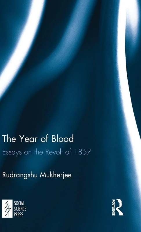 Routledge - The Year of Blood: Essays on the Revolt of 1857