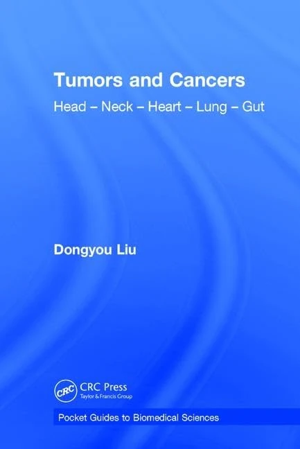 Tumors and Cancers: Head – Neck – Heart – Lung – Gut (Pocket Guides to Biomedical Sciences)