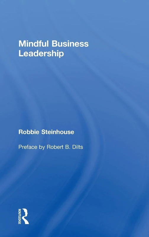 Routledge Mindful Business Leadership - New Management Model