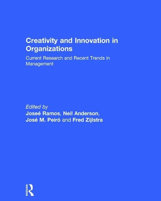 Routledge Creativity and Innovation in Organizations Book
