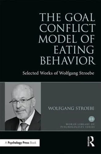 Routledge The Goal Conflict Model of Eating Behavior - Stroebe