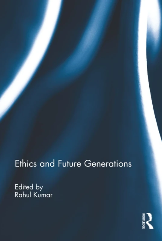 Ethics and Future Generations