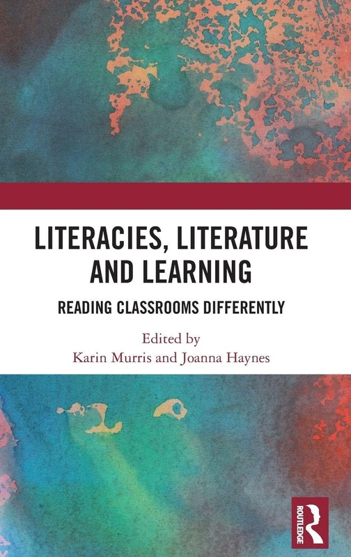 Routledge - Literacies, Literature and Learning Book