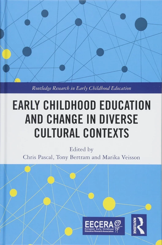 Routledge Early Childhood Education and Change in Diverse Contexts
