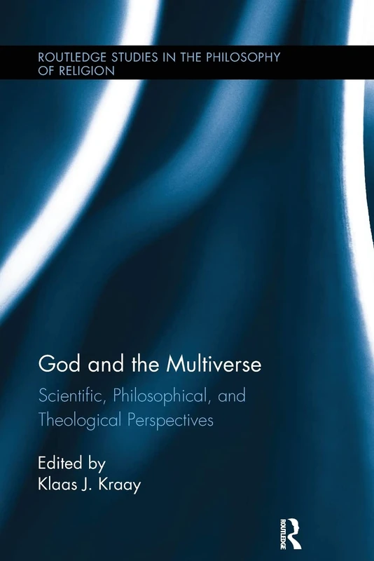 God and the Multiverse: Scientific, Philosophical, and Theological Perspectives (Routledge Studies in the Philosophy of Religion) - Image 1