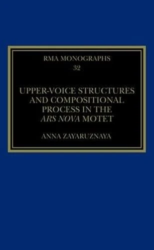 Routledge Ars Nova Motet: Upper-Voice Structures and Composition