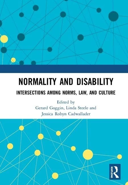 Normality and Disability: Intersections among Norms, Law, and Culture