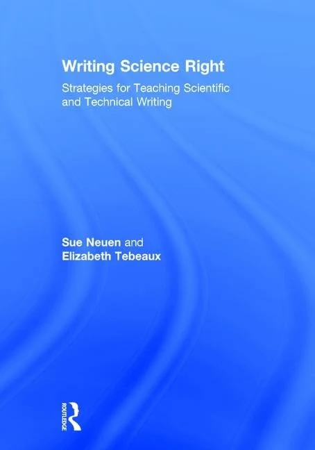 Writing Science Right: Strategies for Teaching Scientific and Technical Writing