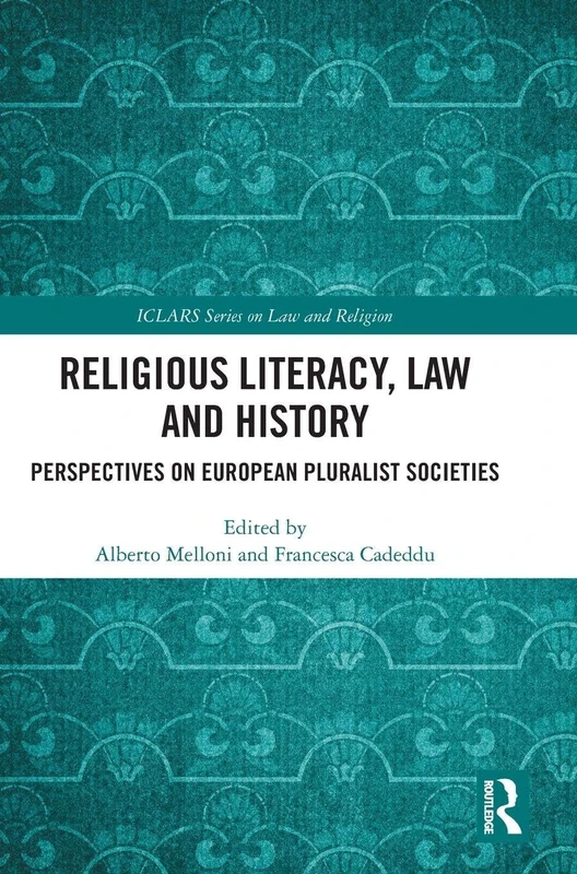 Routledge Religious Literacy, Law and History - ICLARS Series