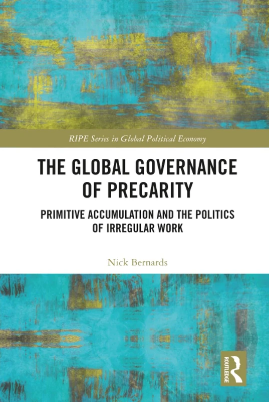 Routledge - The Global Governance of Precarity Book