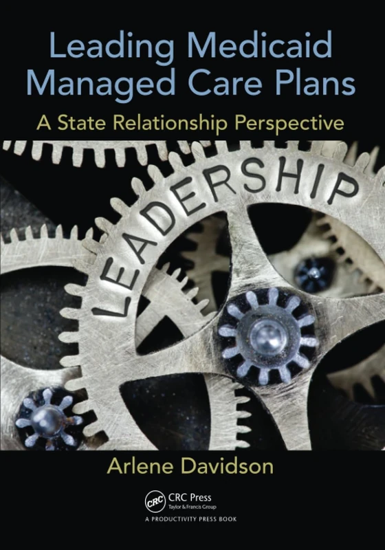 Leading Medicaid Managed Care Plans: A State Relationship Perspective