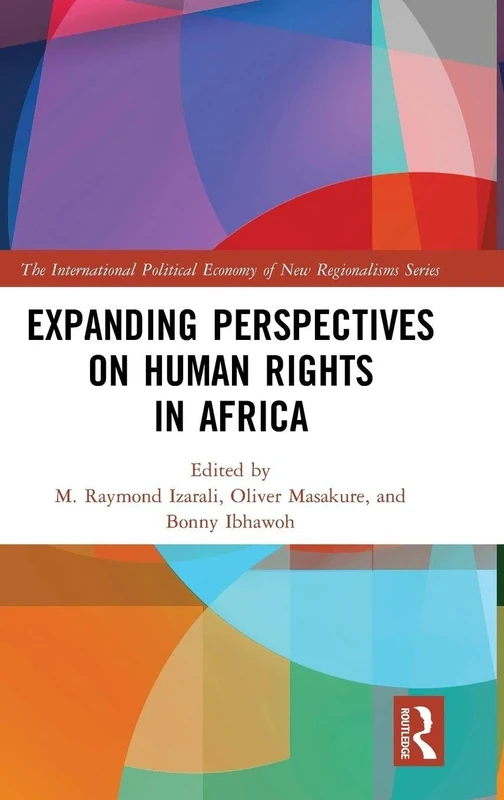 Expanding Perspectives on Human Rights in Africa (New Regionalisms Series)