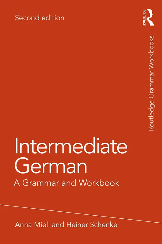 Intermediate German: A Grammar and Workbook (Routledge Grammar Workbooks)