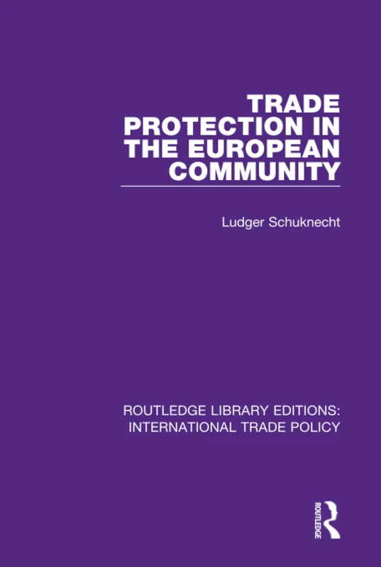 Routledge Trade Protection in the European Community - Book 29