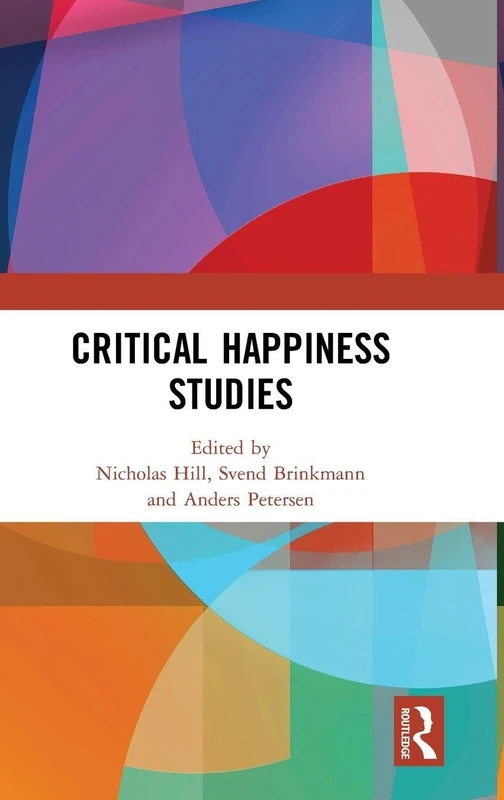 Routledge Critical Happiness Studies - Academic Research Book