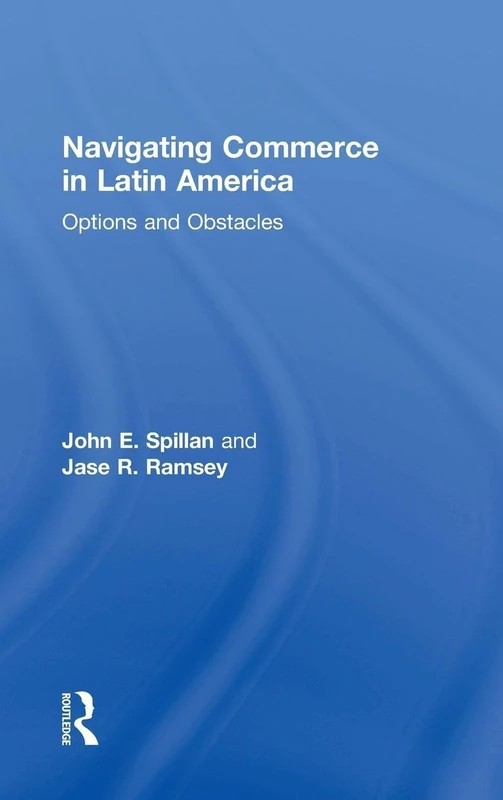 Navigating Commerce in Latin America: Options and Obstacles