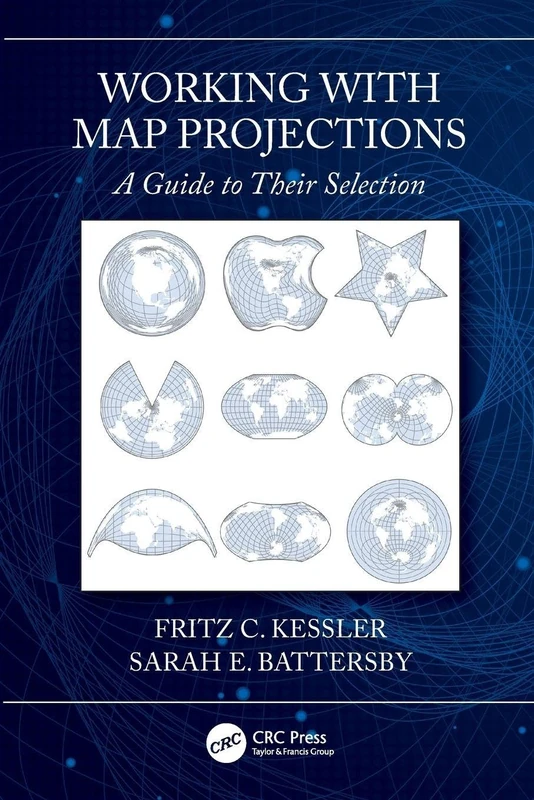 Working with Map Projections: A Guide to their Selection