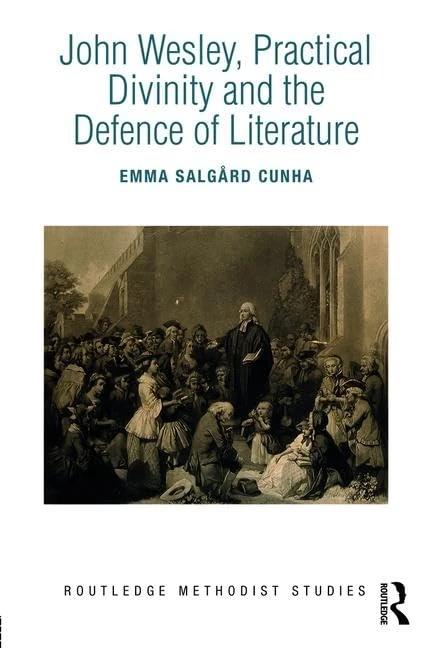 Routledge John Wesley, Practical Divinity and Defence of Literature