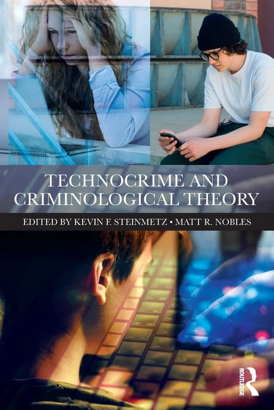 Technocrime and Criminological Theory