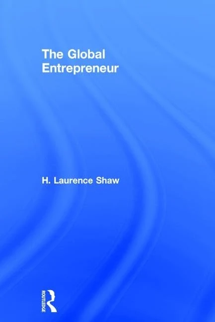 Routledge - The Global Entrepreneur - Business Economics Book