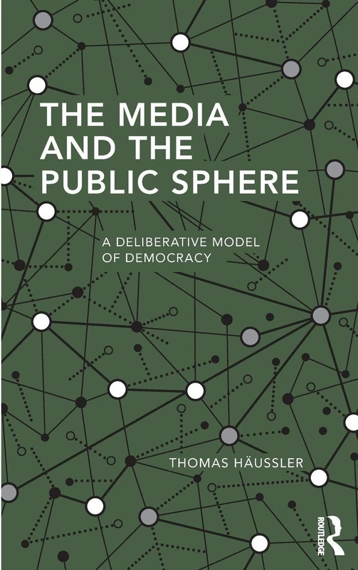 Routledge The Media and the Public Sphere - Democracy Book