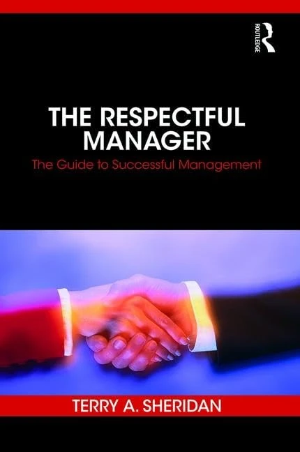 Routledge - The Respectful Manager: Guide to Successful Management