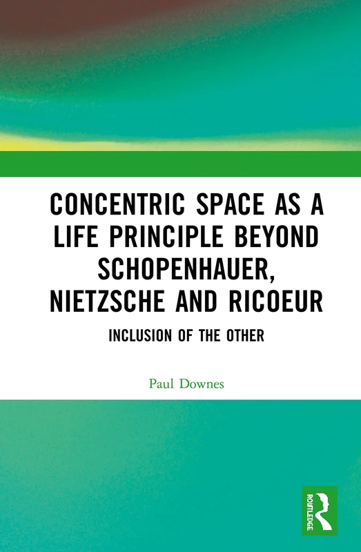 Routledge Concentric Space - Philosophy of Life and Inclusion