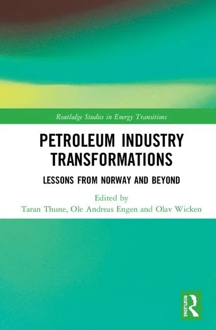Routledge Petroleum Industry Transformations: Energy Studies