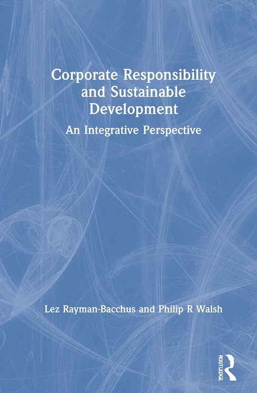 Routledge - Corporate Responsibility and Sustainable Development