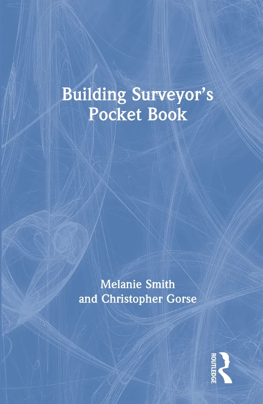 Building Surveyor’s Pocket Book (Routledge Pocket Books)
