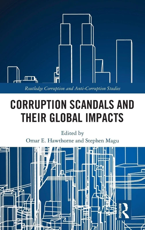 Routledge Corruption Scandals and their Global Impacts Book