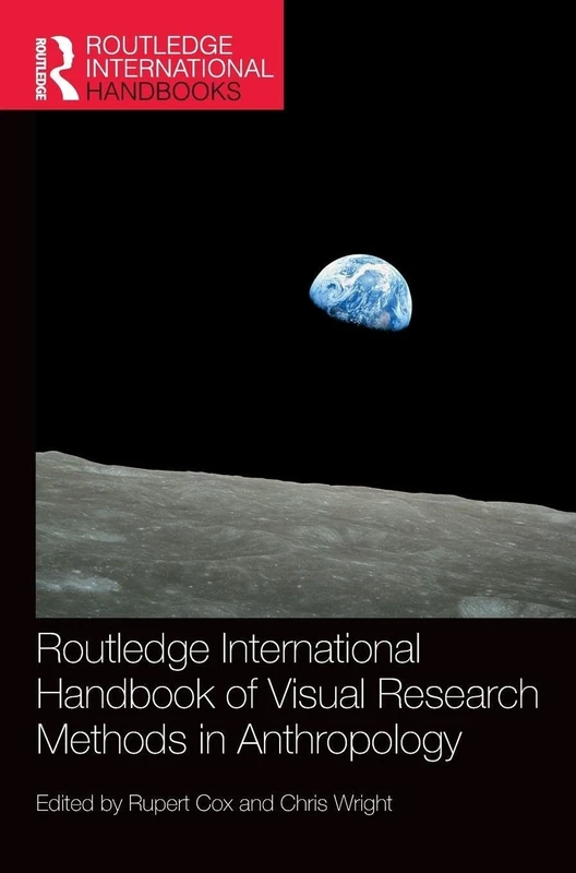 Routledge International Handbook of Visual Research Methods in Anthropology