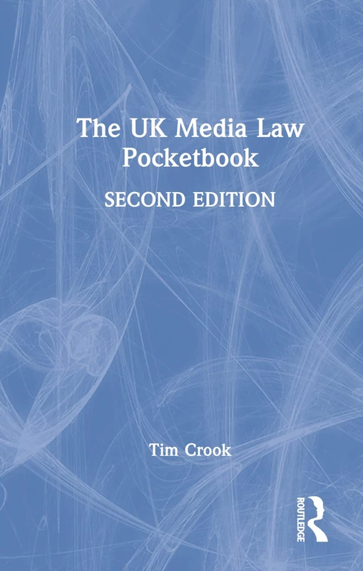 Routledge The UK Media Law Pocketbook - Law Reference Book